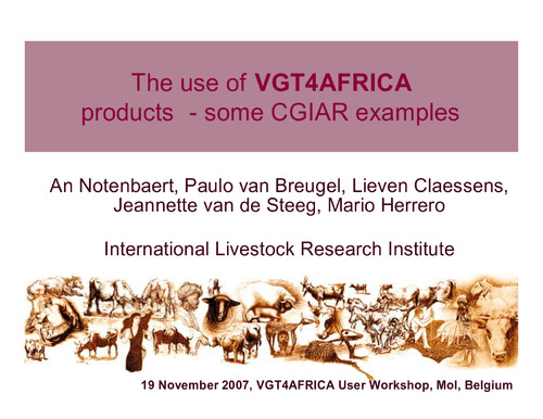 The use of VGT4AFRICA products - some CGIAR examples