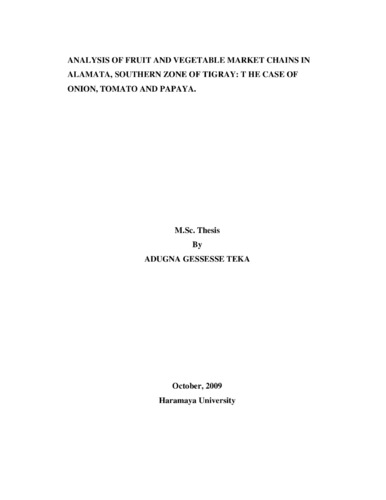 Analysis of fruit and vegetable market chains in Alamata, Southern Zone of Tigray: the case of onion, tomato and papaya