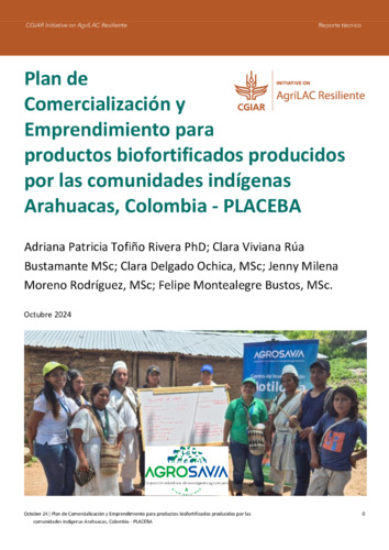 Plan de Comercialización y emprendimiento para  productos biofortificados producidos  por las comunidades indígenas  Arahuacas, Colombia - PLACEBA