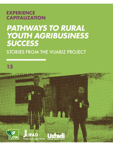 Pathways to rural youth agribusiness success: Stories from the Vijabiz project