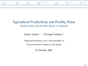 TH1.4: Agricultural Productivity and Fertility Rates: Evidence from the Oil Palm Boom in Indonesia