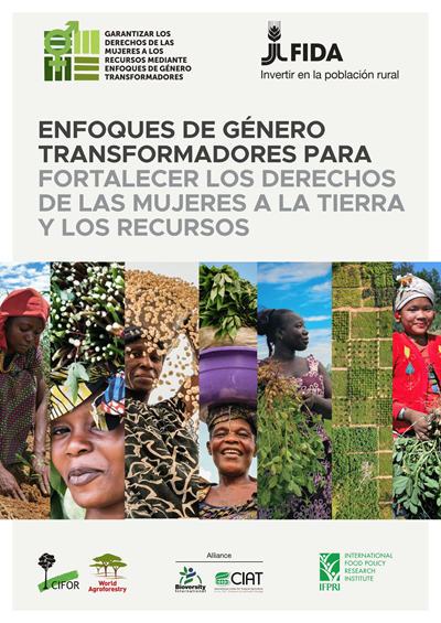 Enfoques de género transformadores para fortalecer los derechos de las mujeres a la tierra y los recursos