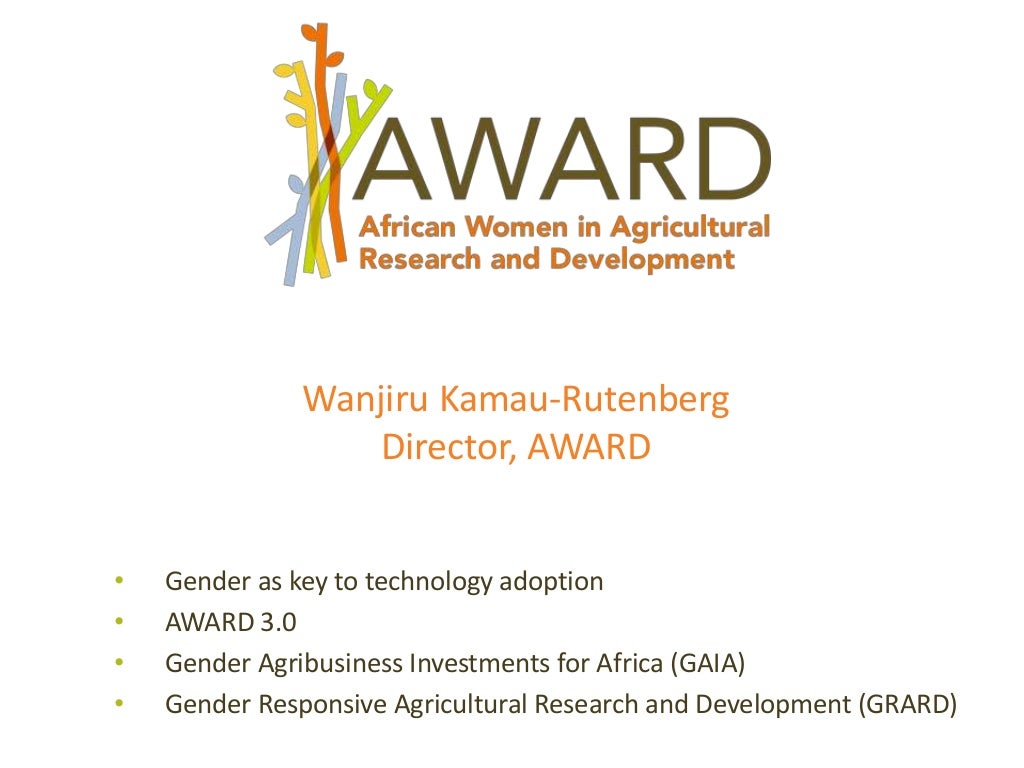 Session 7: Next steps for AWARD Anjiru Kamau Rutenberg