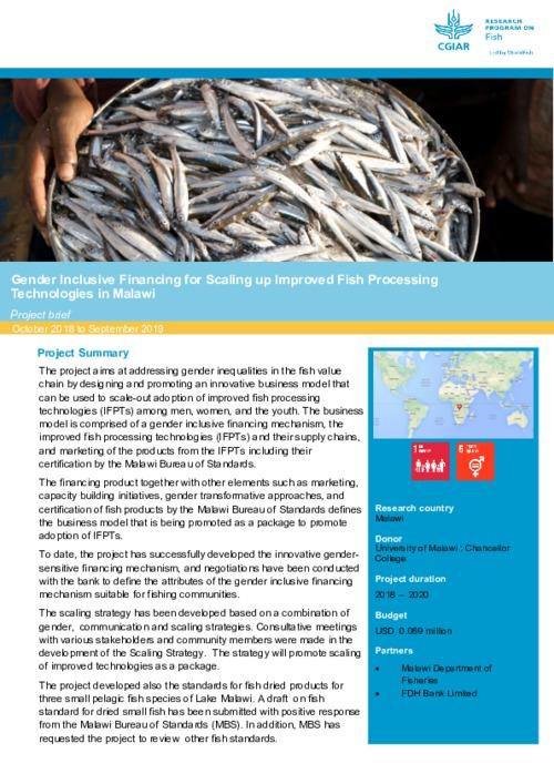 Gender Inclusive Financing for Scaling up Improved Fish Processing Technologies in Malawi: Project Brief October 2018 to September 2019