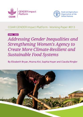 Addressing Gender Inequalities and Strengthening Women’s Agency for Climate-resilient and Sustainable Food Systems