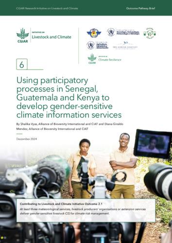 Using participatory processes in Senegal, Guatemala and Kenya to develop gender-sensitive climate information services