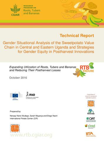 Gender situational analysis of the sweetpotato value chain in Central and Eastern Uganda and strategies for gender equity in postharvest innovations.