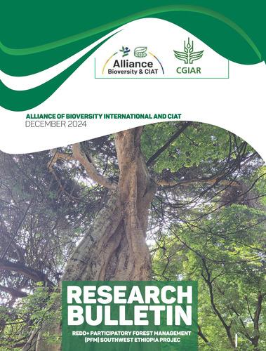 Research Bulletin: REDD+ Participatory Forest Management (PFM) Southwest Ethiopia Project