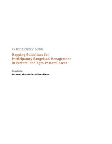 Mapping guidelines for participatory rangeland management in pastoral and agro-pastoral areas: Practitioners’ guide