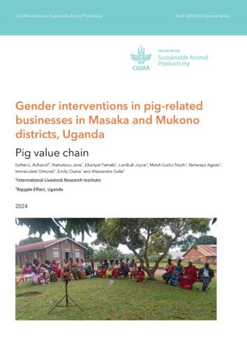 Gender interventions in pig-related businesses in Masaka and Mukono districts, Uganda: Pig value chain