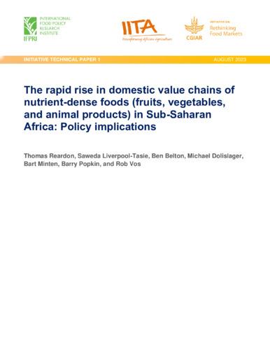 The rapid rise in domestic value chains of nutrient-dense foods (fruits, vegetables, and animal products) in Sub-Saharan Africa: Policy implications