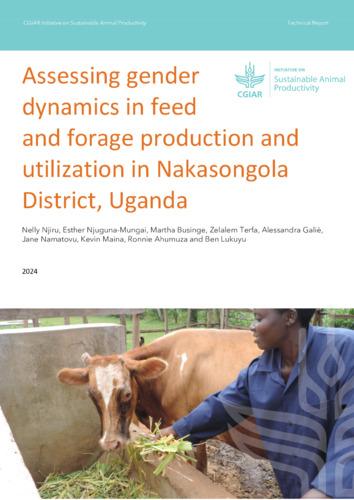 Assessing gender dynamics in feed and forage production and utilization in Nakasongola District, Uganda
