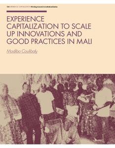 Experience capitalization to scale up innovations and good practices in Mali