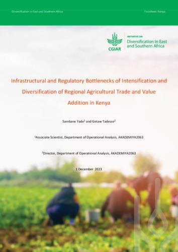 Infrastructural and Regulatory Bottlenecks of Intensification and Diversification of Regional Agricultural Trade and Value Addition in Kenya