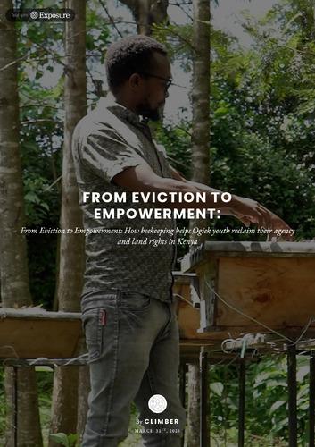 From eviction to empowerment: How beekeeping helps Ogiek youth reclaim their agency and land rights in Kenya
