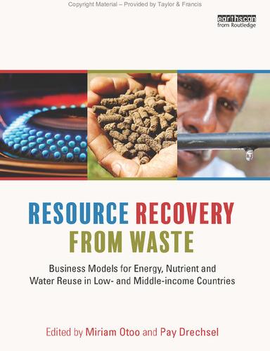 Resource recovery from waste: business models for energy, nutrient and water reuse in low- and middle-income countries