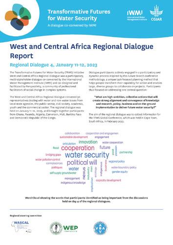 Transformative Futures for Water Security (TFWS), West and Central Africa Regional Dialogue  Report-Regional Dialogue 4, January 11–12, 2023