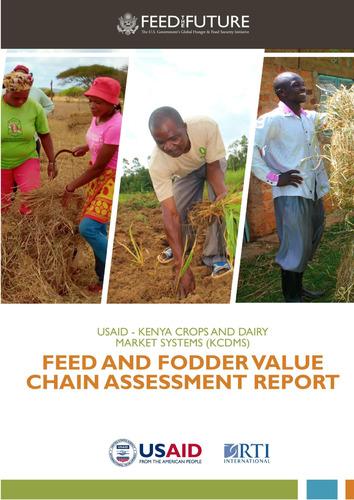 USAID - Kenya Crops and Dairy Market Systems (KCDMS): Feed and fodder value chain assessment report