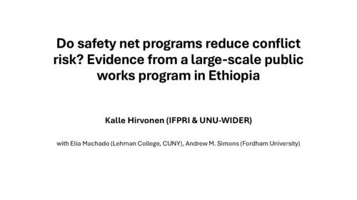 Do safety net programs reduce conflict risk? Evidence from a large-scale public works program in Ethiopia