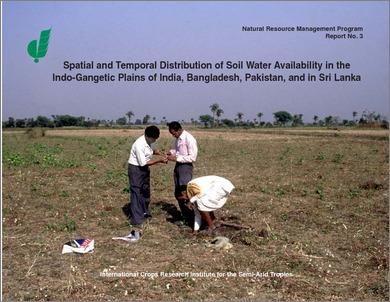 Spatial and Temporal Distribution of Soil Water Availability in the Indo-Gangetic Plains of India, Bangladesh, Pakistan, and in Sri Lanka: Natural Resource Management Program Report No. 3