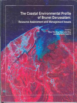 The coastal environmental profile of Brunei Darussalam: resource assessment and management issues