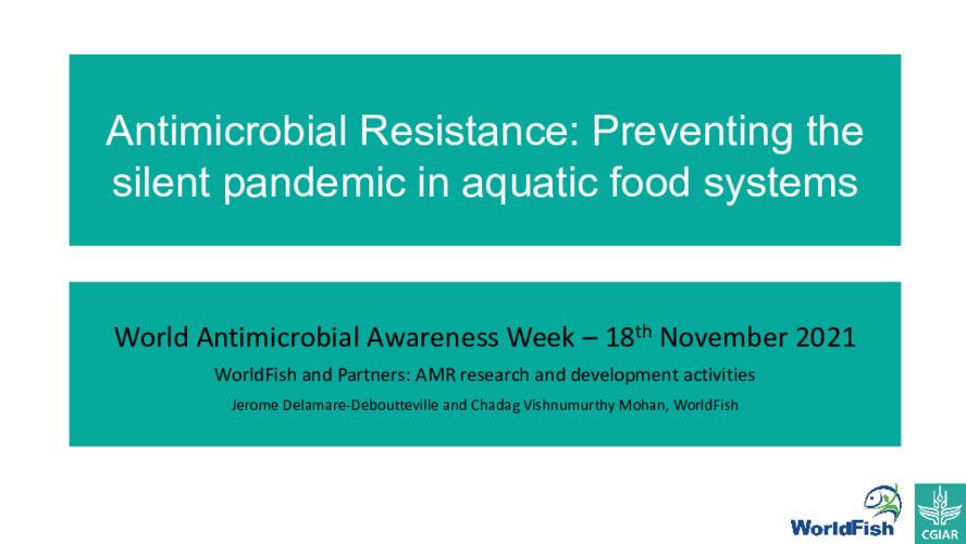 Antimicrobial Resistance: Preventing the silent pandemic in aquatic food systems