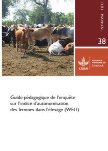 Guide pédagogique de l’enquête sur l’indice d’autonomisation des femmes dans l’élevage (WELI)