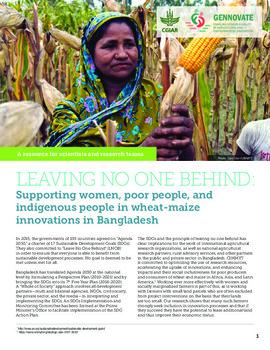 Leaving no one behind: Supporting women, poor people, and indigenous people in wheat-maize innovations in Bangladesh. GENNOVATE resources for scientists and research teams