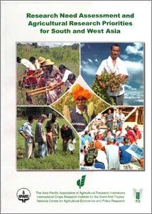 Research need assessment and agricultural research priorities for south and west Asia: proceedings of the Workshop, International Crops Research Institute for the Semi-Arid Tropics, Patancheru, Andhra Pradesh, India, 7-8 Oct 2004