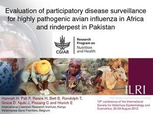 Evaluation of participatory disease surveillance for highly pathogenic avian influenza in Africa and rinderpest in Pakistan