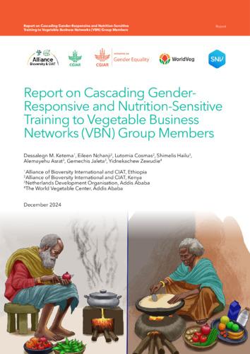 Report on Cascading Gender-Responsive and Nutrition-Sensitive Training to Vegetable Business Networks (VBN) Group Members