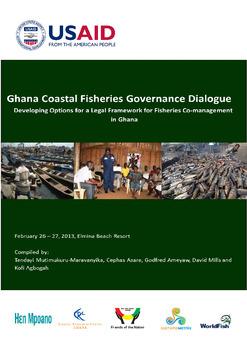 Ghana coastal fisheries governance dialogue: Developing options for a legal framework for fisheries co-management in Ghana