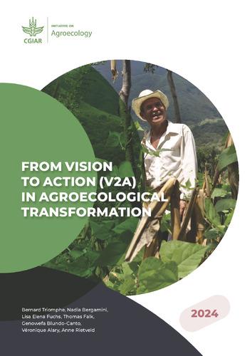 From Vision to Action (V2A) in agroecological transformation: Understanding and implementing principle-driven participatory action research in agroecological living landscapes
