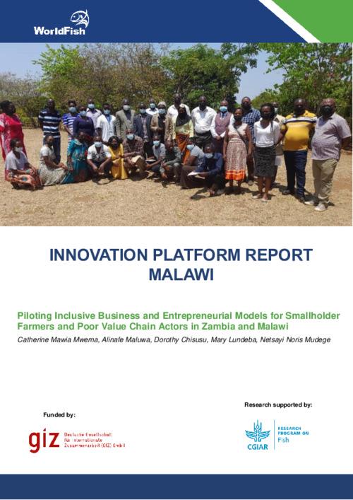 Innovation Platform Report Malawi: Piloting Inclusive Business and Entrepreneurial Models for Smallholder Farmers and Poor Value Chain Actors in Zambia and Malawi