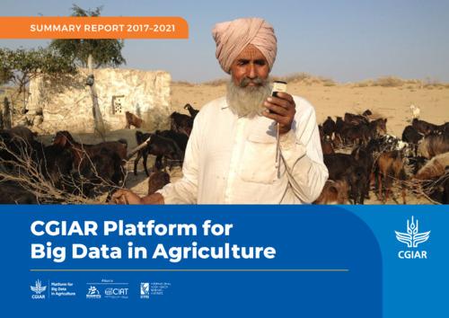 CGIAR Platform for Big Data in Agriculture: Summary Report 2017-2021