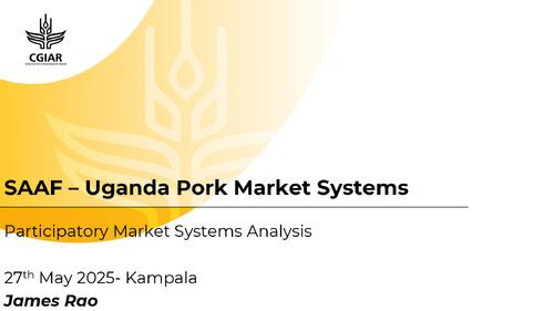 SAAF-Uganda Pork Market Systems: Participatory Market Systems Analysis