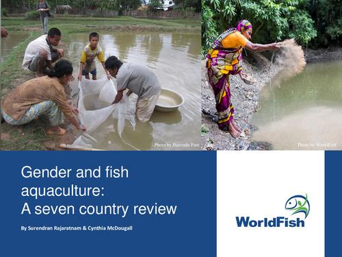 Gender and fish aquaculture: A seven country review