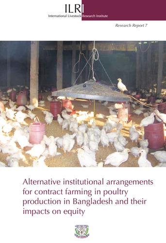 Alternative institutional arrangements for contract farming in poultry production in Bangladesh and their impacts on equity