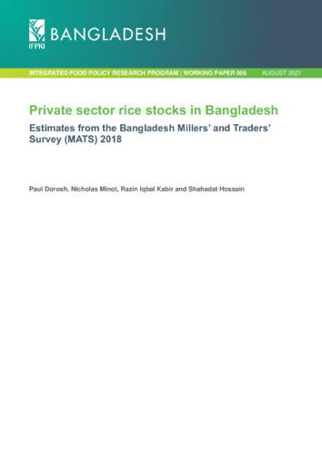 Private sector rice stocks in Bangladesh: Estimates from the Bangladesh Millers’ and Traders’ Survey (MATS) 2018