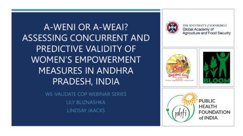 A-WENI or A-WEAI? Assessing concurrent and predictive validity of women’s empowerment measures in Andhra Pradesh, India