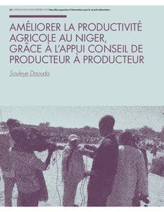 Améliorer la productivité agricole au Niger, grâce à l’appui conseil de producteur à producteur