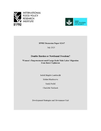 Double burden or Newfound freedom? Women’s empowerment amid large-scale male labor migration from rural Tajikistan