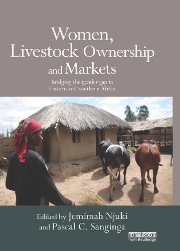 Women, livestock ownership and markets: Bridging the gender gap in eastern and southern Africa