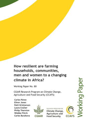 How resilient are farming households, communities, men and women to a changing climate in Africa?