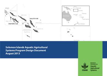 Solomon Islands Aquatic Agricultural Systems program design document