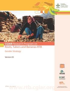 CGIAR Research Program on Roots, Tubers and Bananas (RTB) - Gender Strategy