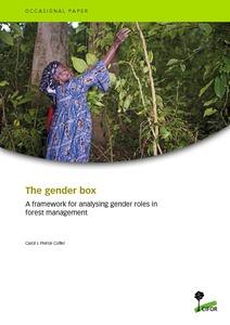 The gender box: A framework for analysing gender roles in forest management