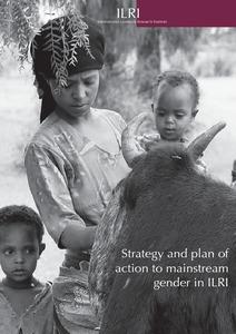 Strategy and plan of action to mainstream gender in ILRI