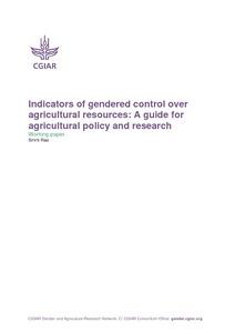 Indicators of gendered control over agricultural resources: a guide for agricultural policy and research