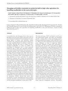 Managing soil fertility constraints in market-led shift to high value agriculture for benefiting smallholders in the semi-arid tropics